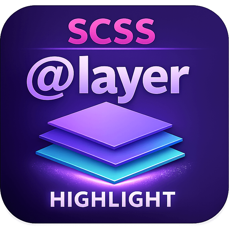 SCSS @layer Highlight